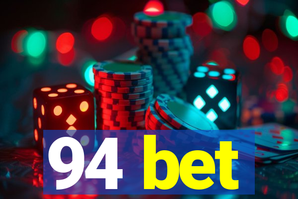 94 bet